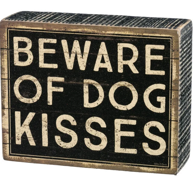 Wood Sign - Beware Of Dog Kisses