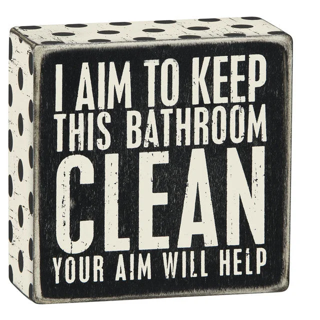 Wood Sign - I Aim to Keep This Bathroom Clean Your Aim Will Help